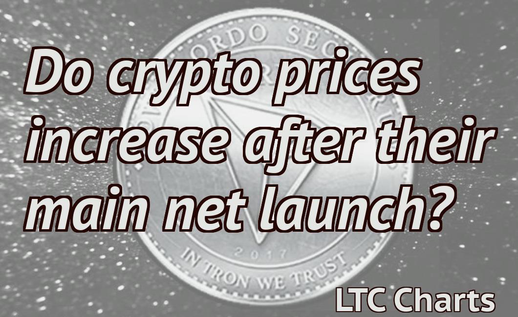 Do crypto prices increase after their main net launch?