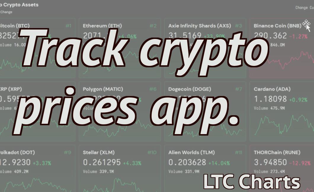 Track crypto prices app.