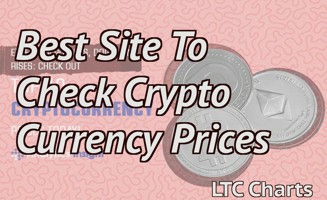 Best Site To Check Crypto Currency Prices