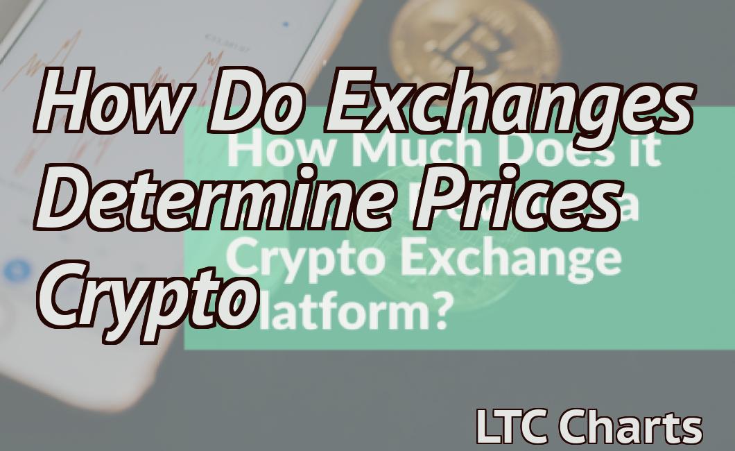 How Do Exchanges Determine Prices Crypto