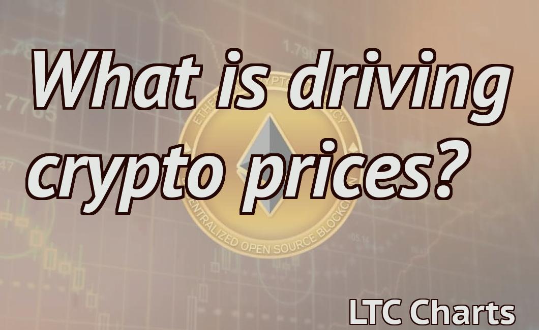 What is driving crypto prices?