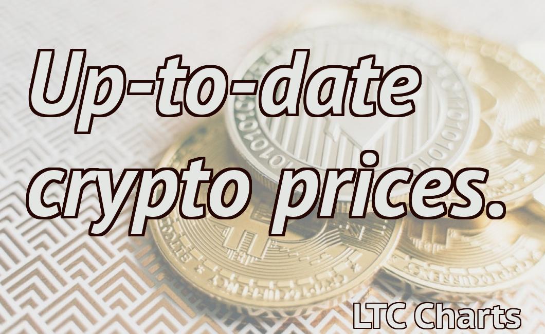 Up-to-date crypto prices.