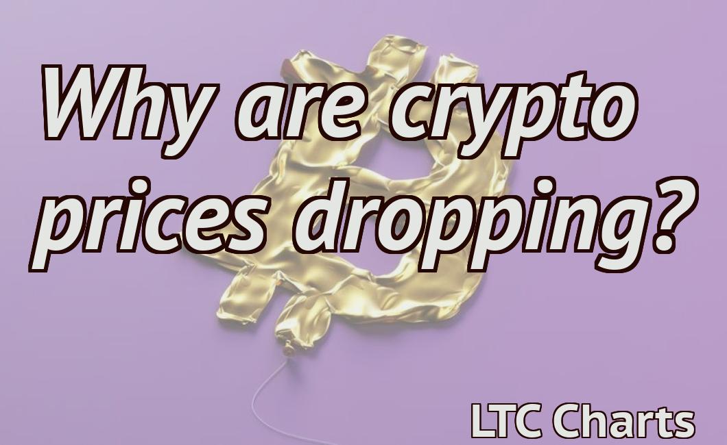 Why are crypto prices dropping?