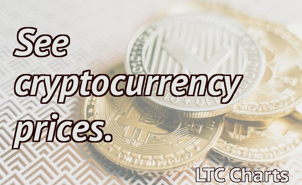 See cryptocurrency prices.