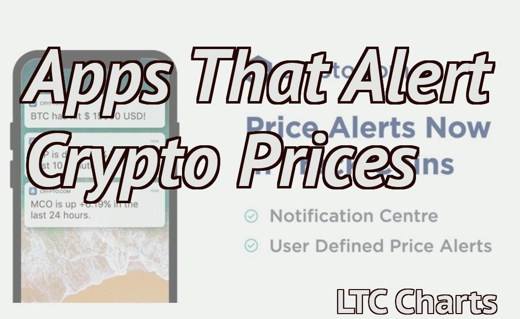 Apps That Alert Crypto Prices